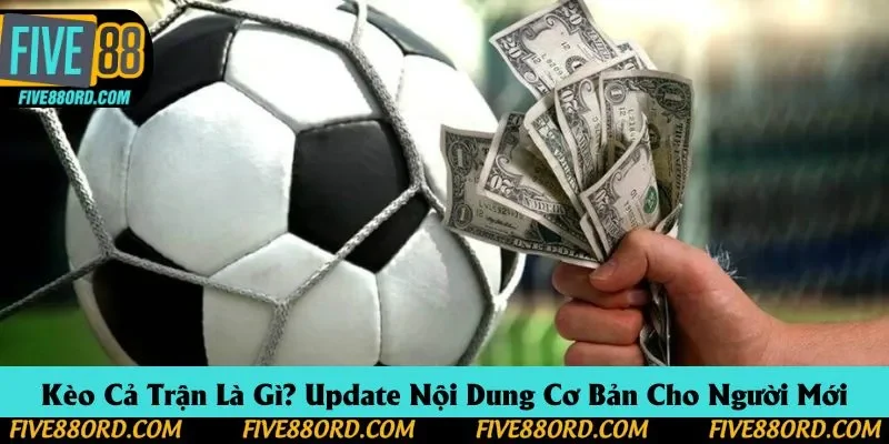 Kèo Cả Trận