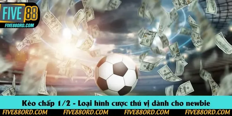 Kèo chấp 1/2